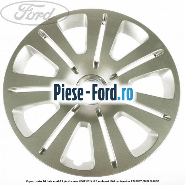 1 Set capace roti 17 inch Ford S-Max 2007-2014 2.0 EcoBoost 240 cai benzina