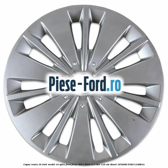 Capac roata 16 inch model 10 Ford Focus 2011-2014 2.0 TDCi 115 cai diesel
