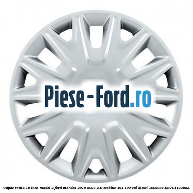 Capac roata 16 inch model 2 Ford Mondeo 2019-2023 2.0 EcoBlue 4x4 190 cai diesel #B30CE625DA
