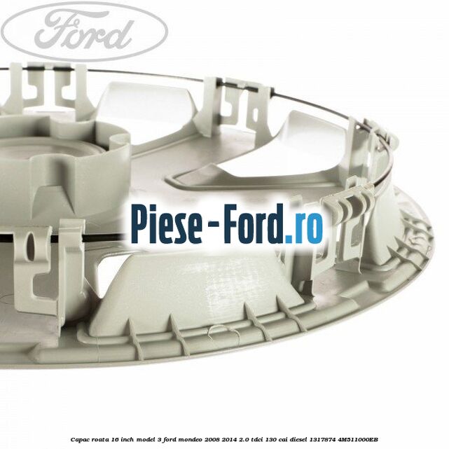 Capac roata 16 inch model 3 Ford Mondeo 2008-2014 2.0 TDCi 130 cai diesel #F0D09ADB3C
