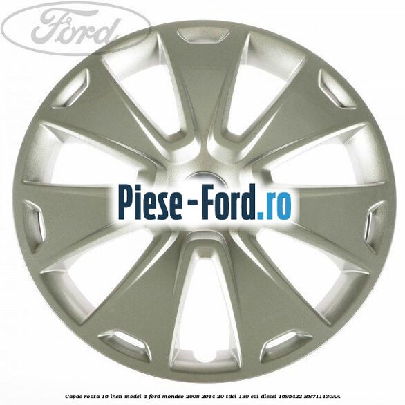 Capac roata 16 inch model 4 Ford Mondeo 2008-2014 2.0 TDCi 130 cai #E793CA6287