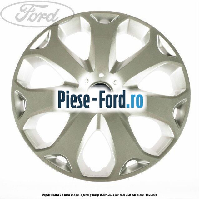 Capac roata 16 inch model 6 Ford Galaxy 2007-2014 2.0 TDCi 136 cai #9F61719667