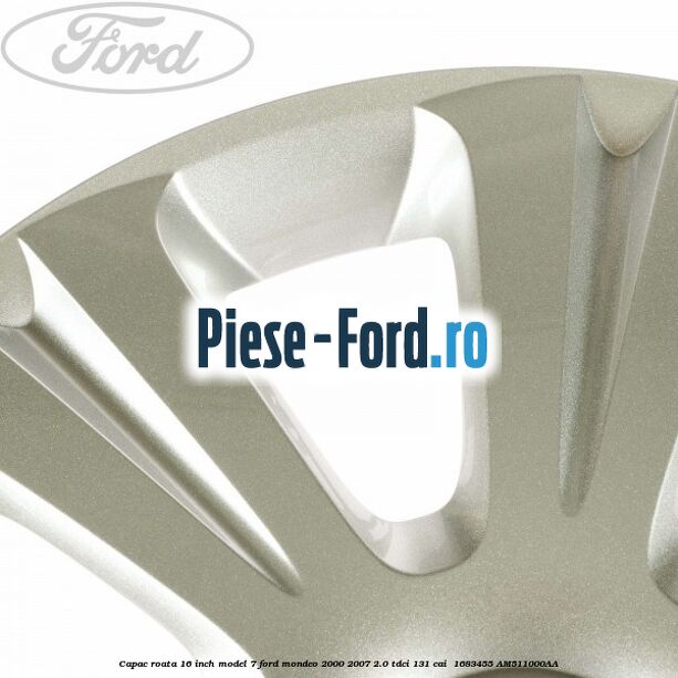 Capac roata 16 inch model 7 Ford Mondeo 2000-2007 2.0 TDCi 131 cai  #86FCBE3953