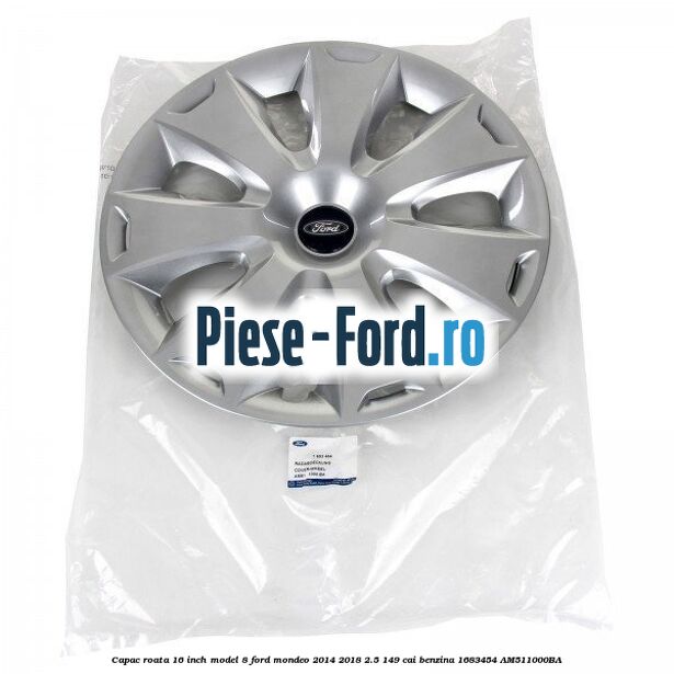 Capac roata 16 inch model 8 Ford Mondeo 2014-2018 2.5 149 cai benzina #2D9D9076BB