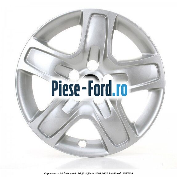 Capac roata 16 inch model B1 Ford Focus 2004-2007 1.4 80 cai #5C57D1091D
