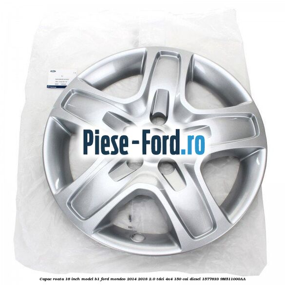 Capac roata 16 inch model B1 Ford Mondeo 2014-2018 2.0 TDCi 4x4 150 cai diesel #9E6E82B3DC