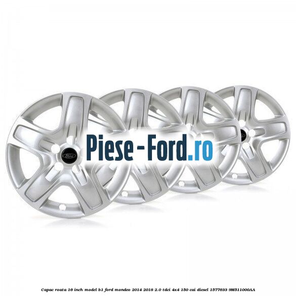 Capac roata 16 inch model B1 Ford Mondeo 2014-2018 2.0 TDCi 4x4 150 cai diesel #9E6E82B3DC