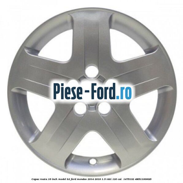 Capac roata 16 inch model B2 Ford Mondeo 2014-2018 1.5 TDCi 120 cai  #1CADC0CD33