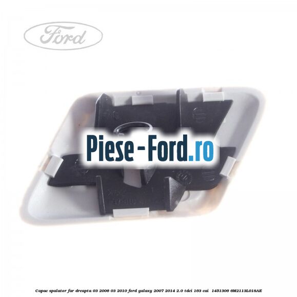 Capac spalator far dreapta 03/2006-03/2010 Ford Galaxy 2007-2014 2.0 TDCi 163 cai  #7764554B1C