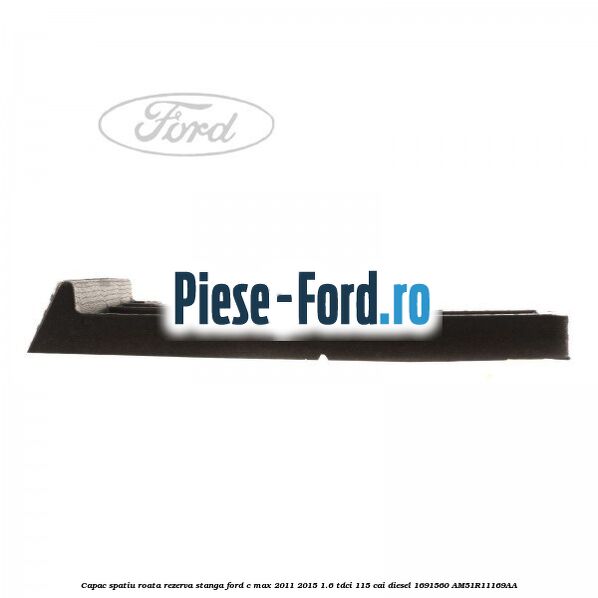 Capac spatiu roata rezerva, stanga Ford C-Max 2011-2015 1.6 TDCi 115 cai diesel #59DD26C74C