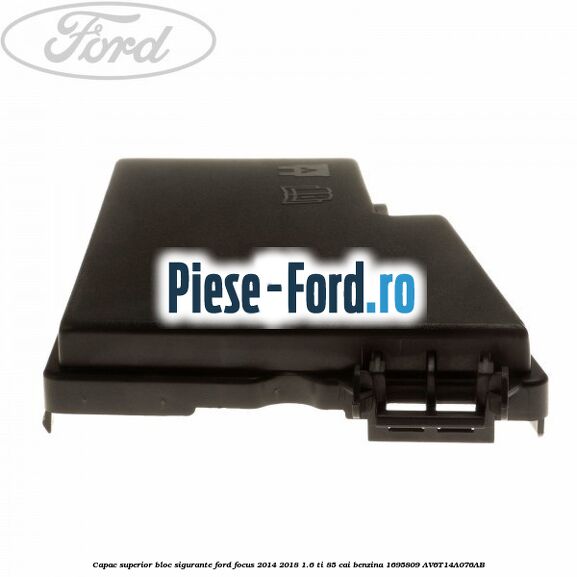 Capac superior bloc sigurante Ford Focus 2014-2018 1.6 Ti 85 cai benzina #D815D0282D