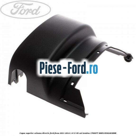 Capac inferior coloana de directie fara sistem Keyless Entry Ford Focus 2011-2014 1.6 Ti 85 cai benzina