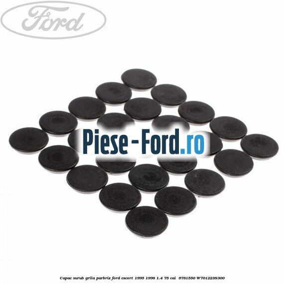 Capac surub grila parbriz Ford Escort 1995-1998 1.4 75 cai  #883AF6D388