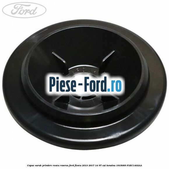 Capac surub prindere roata rezerva Ford Fiesta 2013-2017 1.4 97 cai #B8628C7687