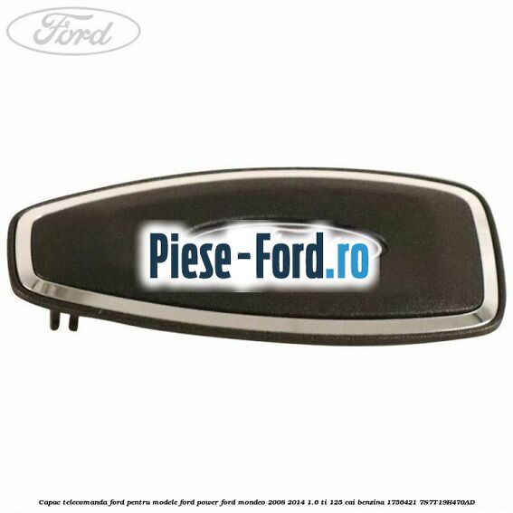 Buton Ford Power Ford Mondeo 2008-2014 1.6 Ti 125 cai benzina