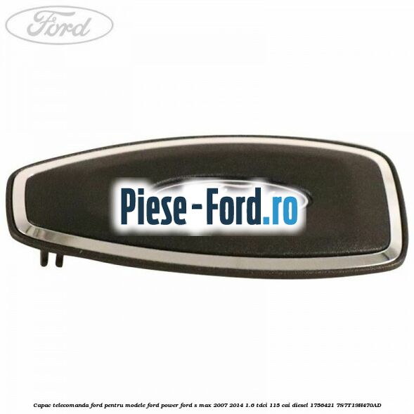 Buton Ford Power Ford S-Max 2007-2014 1.6 TDCi 115 cai diesel