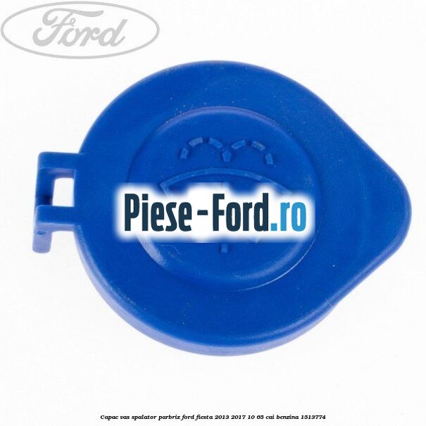 Capac vas spalator parbriz Ford Fiesta 2013-2017 1.0 65 cai #6A0C341356
