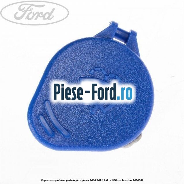 Capac vas spalator parbriz Ford Focus 2008-2011 2.5 RS 305 cai