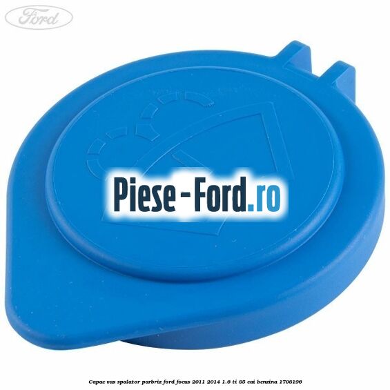 Capac vas spalator parbriz Ford Focus 2011-2014 1.6 Ti 85 cai