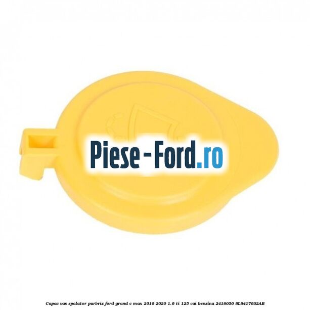 Capac vas spalator parbriz Ford Grand C-Max 2016-2020 1.6 Ti 125 cai benzina #03026A219A