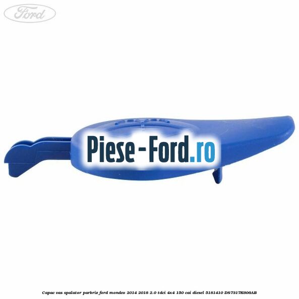 Capac vas spalator parbriz Ford Mondeo 2014-2018 2.0 TDCi 4x4 150 cai diesel #CA536D1F62