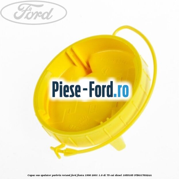 Capac vas spalator parbriz rotund Ford Fiesta 1996-2001 1.8 DI 75 cai diesel #FDFD37B72E