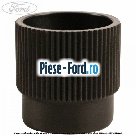 Capac ventil conducta clima inalta presiune Ford C-Max 2007-2011 2.0 TDCi 136 cai diesel #87237AC298