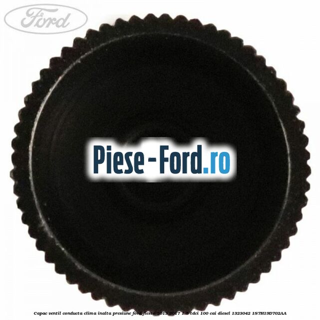 Capac ventil conducta clima inalta presiune Ford Fiesta 2013-2017 1.5 TDCi 100 cai diesel #8BA1938DE7