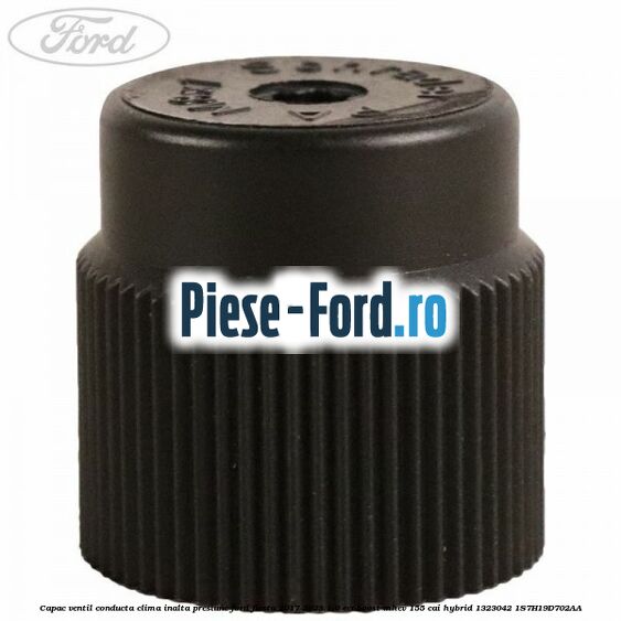 Capac ventil conducta clima inalta presiune Ford Fiesta 2017-2023 1.0 EcoBoost mHEV 155 cai Hybrid #7FF4BA9986
