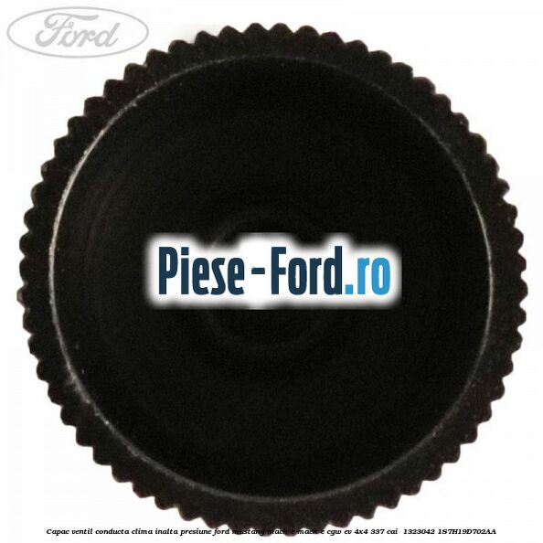 Capac ventil conducta clima inalta presiune Ford Mustang Mach-E MACH-E (CGW) EV 4x4 337 cai  #F2CCA63809