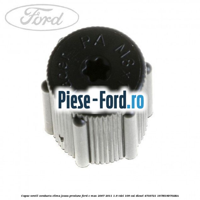 Capac ventil conducta clima inalta presiune Ford C-Max 2007-2011 1.6 TDCi 109 cai diesel