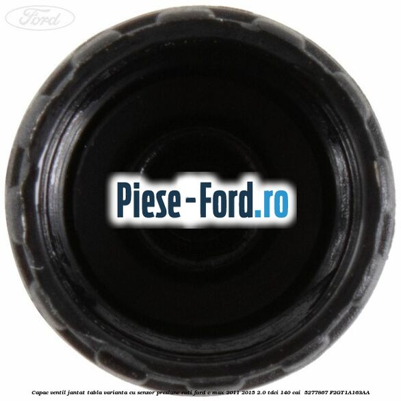 Capac ventil jantat tabla, varianta cu senzor presiune roti Ford C-Max 2011-2015 2.0 TDCi 140 cai  #D74F0222E9