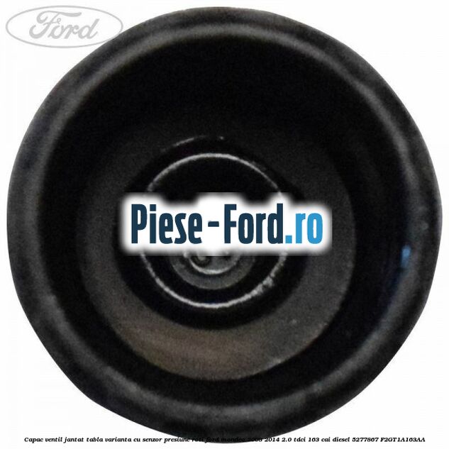 Capac ventil jantat tabla, varianta cu senzor presiune roti Ford Mondeo 2008-2014 2.0 TDCi 163 cai diesel #593A5E870D