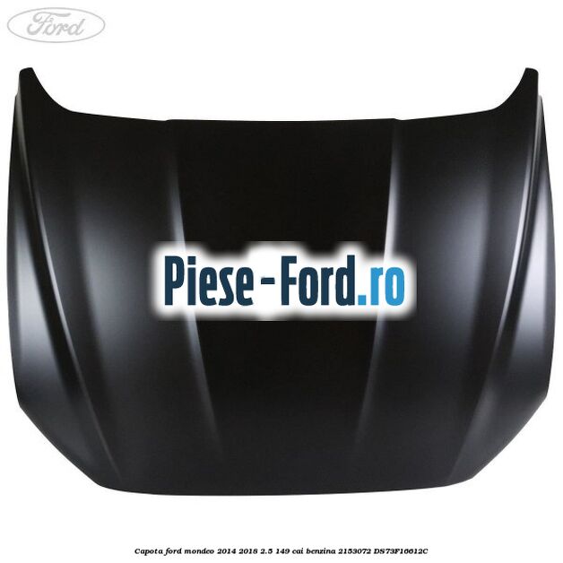 Capota Ford Mondeo 2014-2018 2.5 149 cai benzina #883D13D21A