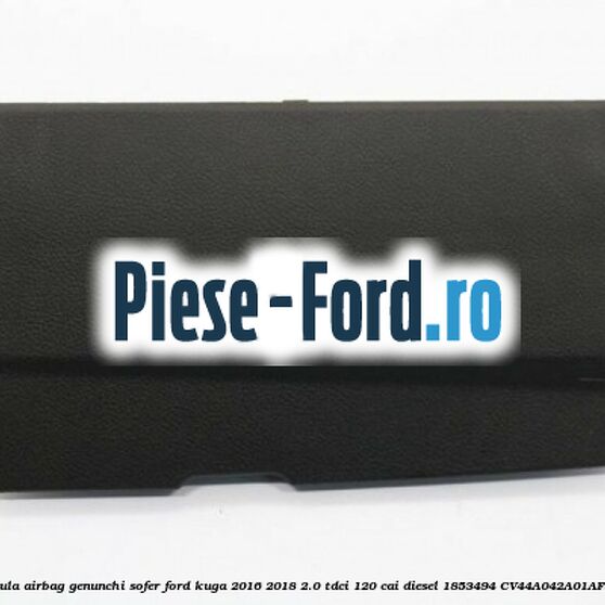 Capsula airbag cortina stanga Ford Kuga 2016-2018 2.0 TDCi 120 cai diesel