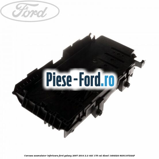 Carcasa acumulator inferioara Ford Galaxy 2007-2014 2.2 TDCi 175 cai diesel