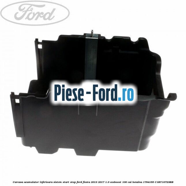 Carcasa acumulator inferioara sistem start-stop Ford Fiesta 2013-2017 1.0 EcoBoost 100 cai benzina