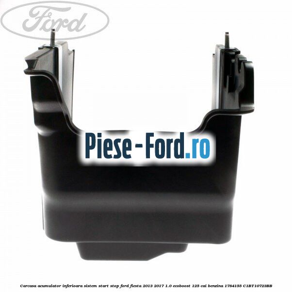 Carcasa acumulator inferioara sistem start-stop Ford Fiesta 2013-2017 1.0 EcoBoost 125 cai benzina