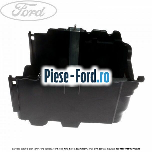 Carcasa acumulator inferioara sistem start-stop Ford Fiesta 2013-2017 1.6 ST 200 200 cai benzina
