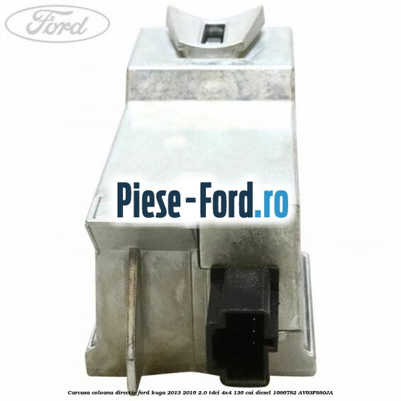 Carcasa coloana directie Ford Kuga 2013-2016 2.0 TDCi 4x4 136 cai diesel #8CECF44C9B