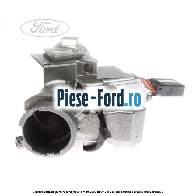 Carcasa contact pornire Ford Focus C-Max 2003-2007 2.0 145 cai benzina #C9E70402B4