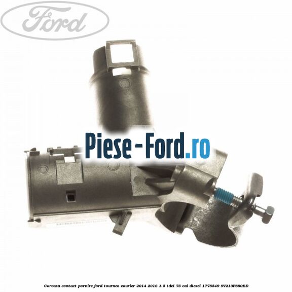 Carcasa contact pornire Ford Tourneo Courier 2014-2018 1.5 TDCi 75 cai diesel #9C10033405