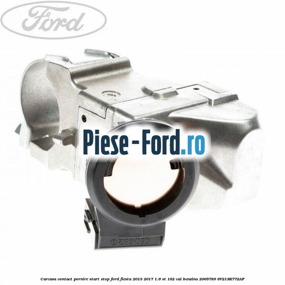 Carcasa contact pornire start stop Ford Fiesta 2013-2017 1.6 ST 182 cai benzina