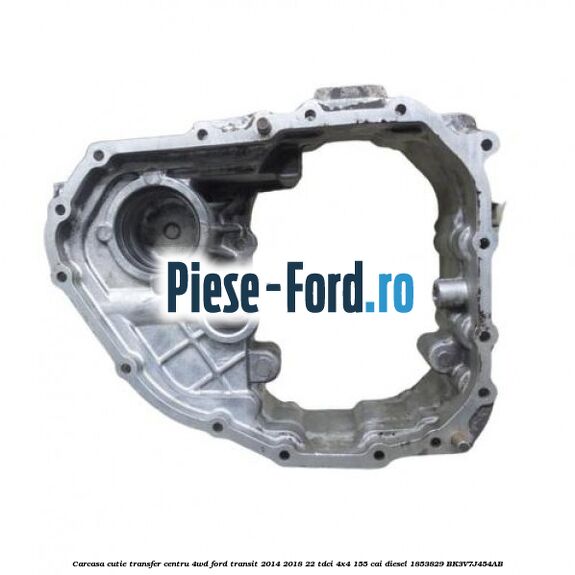 Carcasa cutie transfer centru 4WD Ford Transit 2014-2018 2.2 TDCi 4x4 155 cai #4E7E33E9BC Carcasa cutie transfer centru 4WD Ford Transit 2014-2018 2.2 TDCi 4x4 155 cai #4E7E33E9BC