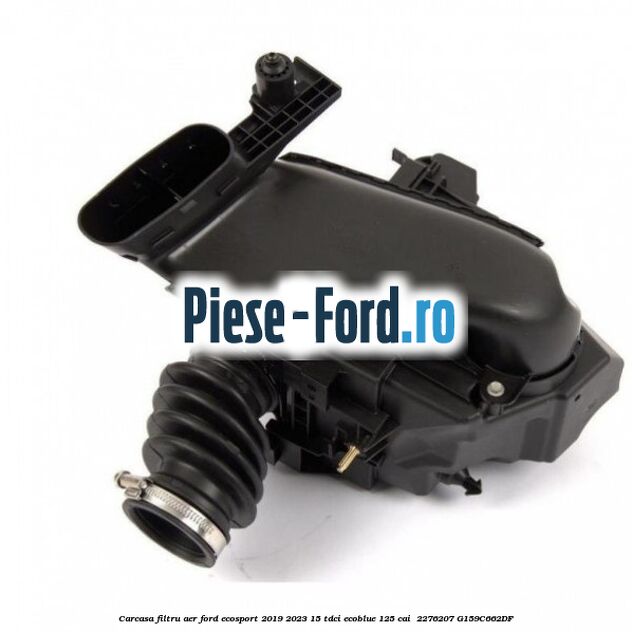Carcasa filtru aer Ford EcoSport 2019-2023 1.5 TDCi EcoBlue 125 cai #6BF20AB799