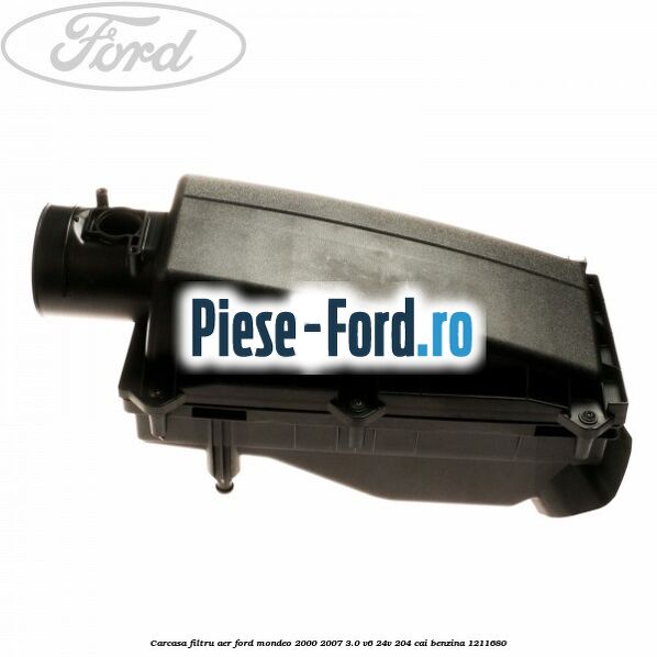 Carcasa filtru aer Ford Mondeo 2000-2007 3.0 V6 24V 204 cai benzina