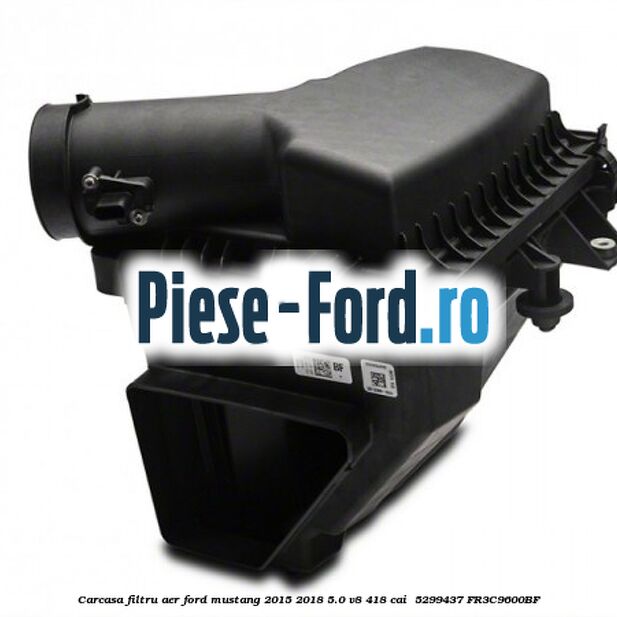 Carcasa filtru aer Ford Mustang 2015-2018 5.0 V8 418 cai  #2C69AA7317