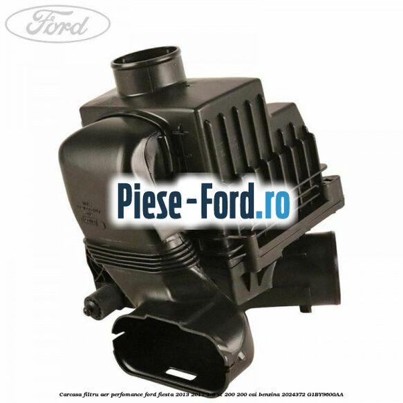 Carcasa filtru aer perfomance Ford Fiesta 2013-2017 1.6 ST 200 200 cai benzina