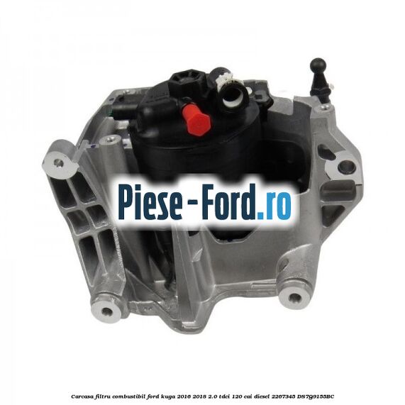 Carcasa filtru combustibil Ford Kuga 2016-2018 2.0 TDCi 120 cai diesel