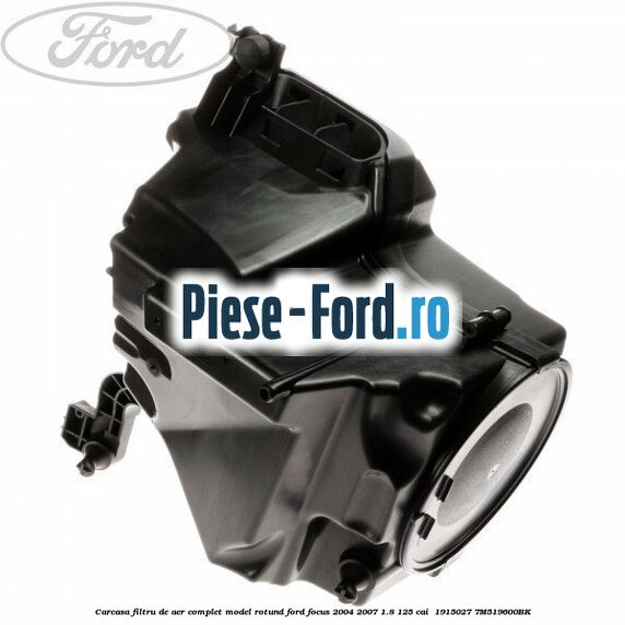 Carcasa filtru de aer complet model rotund Ford Focus 2004-2007 1.8 125 cai  #A488A124FF